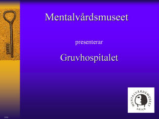 Mentalvårdsmuseet presentera gruvhospitalet, digitalt bildspel